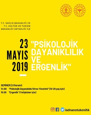 ADNAN ÖTÜKEN İL HALK KÜTÜPHANESİ: PSİKOLOJİK DAYANIKLILIK VE ERGENLİK/23.05.2019