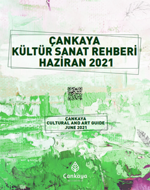 Çankaya Belediyesi Çankaya Kültür Sanat Rehberi Haziran 2021
