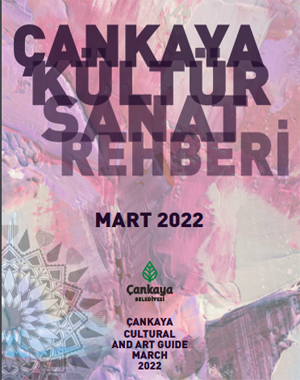 çankaya belediyesi kültür sanat rehberi mart 2022