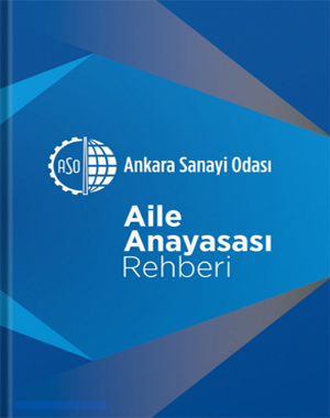 Ankara Sanayi Odası Aile Anayasası Rehberi - Mayıs 2021